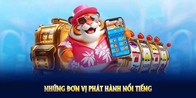 Những đơn vị phát hành nổi tiếng cung cấp game cho nhà cái 33WIN