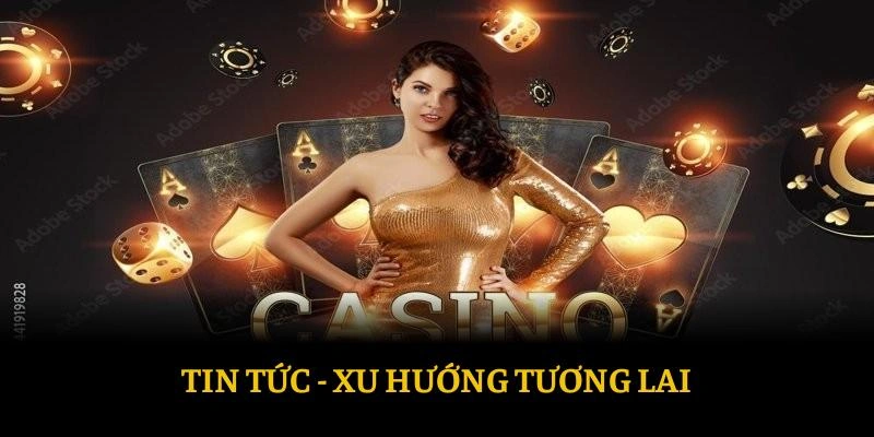 Xu hướng tiến bộ trong những năm tới tiềm năng